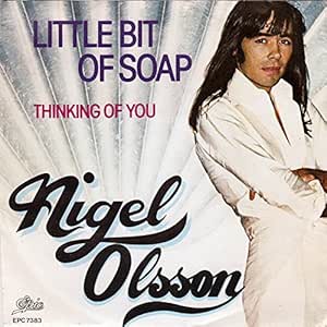 Nigel Olsson, Bert Berns, Paul Davis - Nigel Olsson 45 Rpm Little Bit Of Soap / Thinking Of You - Amazon.com Music