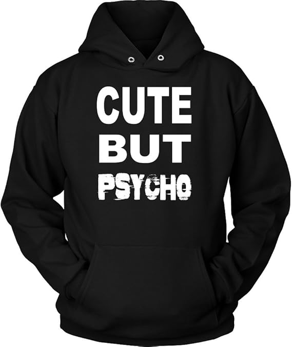 Amazon.com: Cute But Psycho Hoodie Sweatshirt: Clothing