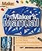The Maker's Manual: A Practical Guide to the New Industrial Revolution by Paolo Aliverti, Andrea Maietta