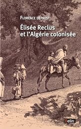 Élisée Reclus et l'Algérie colonisée
