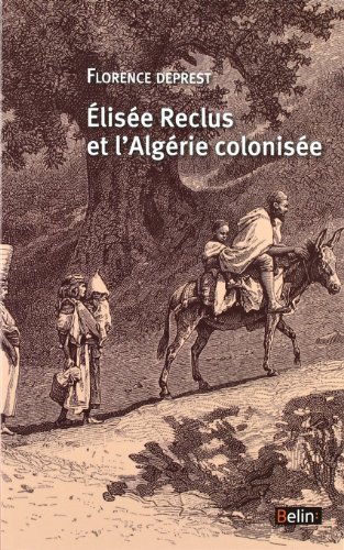 Élisée Reclus et l'Algérie colonisée