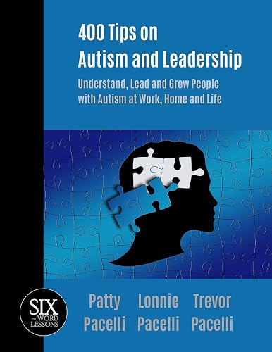 Download 400 Tips on Autism and Leadership: Understand, Lead and Grow People with Autism at Work, Home, and Life PDF
