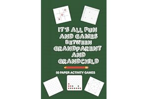 It's All Fun And Games Between Grandparent And Grandchild: Fun Family Strategy Activity Paper Games Book For A Granddad Grandma And Grandson ... Tac Toe Dots & Boxes And More Bright Green