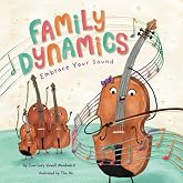 Family Dynamics: Embrace Your Sound (The Family Dynamics Series)