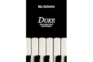 Duke: The Musical Life of Duke Ellington