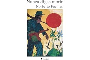 Nunca digas morir (Spanish Edition)