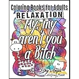 Coloring Books for Adults Relaxation: Swear Word Animal Designs: Sweary Book, Swear Word Coloring Book Patterns For Relaxation, Fun, and Relieve Your Stress (Volume 5)