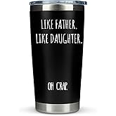 KLUBI Dad Birthday Gifts from Daughter - Like Father Like Daughter Oh Crap Mug Funny Father's Day Gifts 20 Ounce Fathers Tumbler Fathers Day Drinking Cup from Children Girl Dad Travel Mug Gift