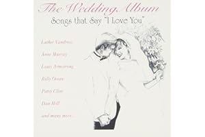 Wedding Album: Songs That Say I Love You