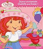 Image de Charlotte aux Fraises : Joyeux anniversaire Charlotte aux Fraises !