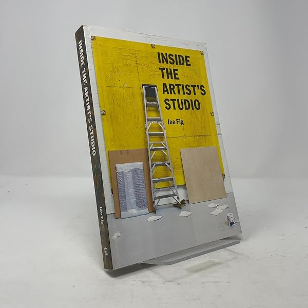 Artists at Work: Inside the Studios of Today's Most Celebrated