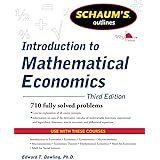 Schaum's Outline of Introduction to Mathematical Economics, 3rd Edition (Schaum's Outlines)