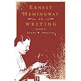 Ernest Hemingway on Writing