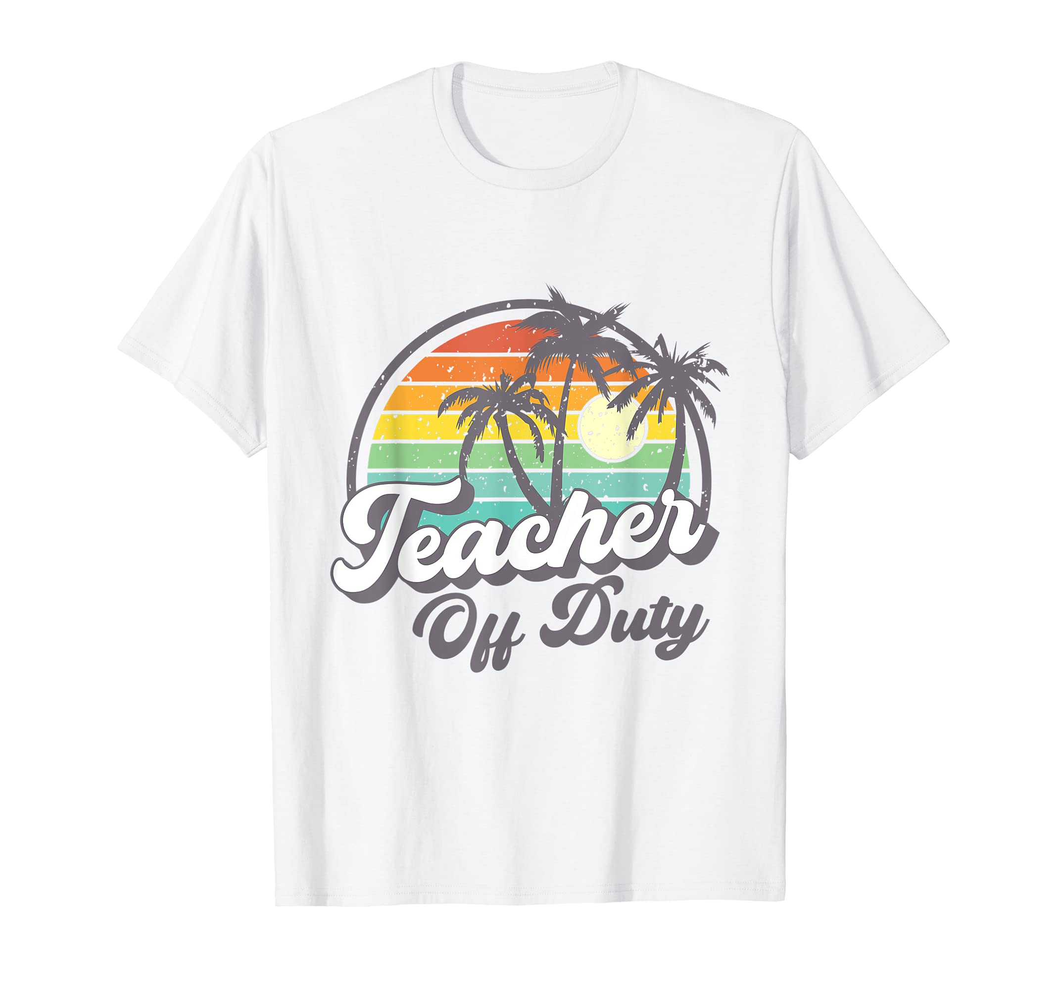 Teacher Off Duty T-Shirt