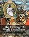 The Heritage of World Civilizations: Brief Edition, Combined Volume