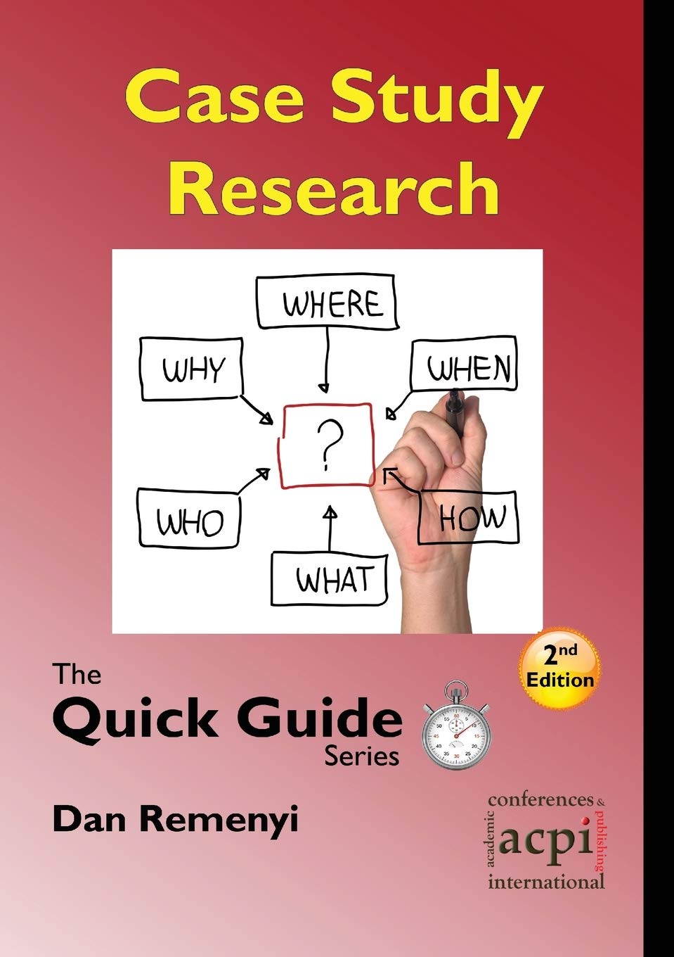 Case Study Research The Quick Guide Series Remenyi Dan Amazon Com Books