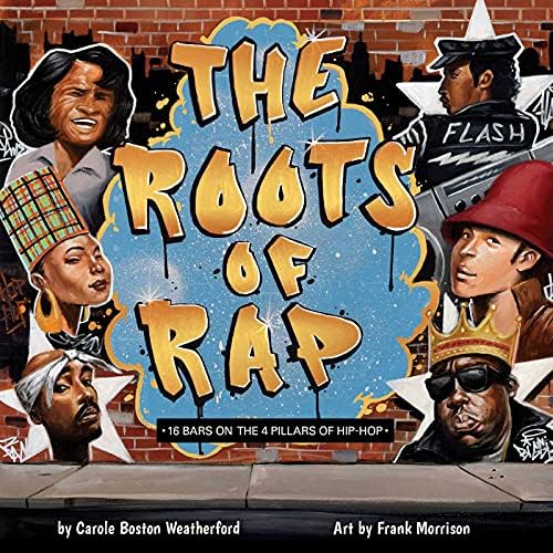 Amazon.com: The Roots of Rap: 16 Bars on the 4 Pillars of Hip-Hop