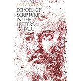 Echoes of Scripture in the Letters of Paul