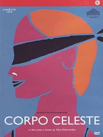 Corpo Celeste It Import Amazon De Salvatore Cantalupo Yle Vianello Pasqualina Scuncia Anita Caprioli Renato Carpentieri Monia Alfieri Licia Amodeo Gianni Federico Marcello Fonte Carmelo Giordano Paola Lavini Anna Scaglione Angelo