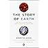 The Story of Earth: The First 4.5 Billion Years, from Stardust to Living Planet