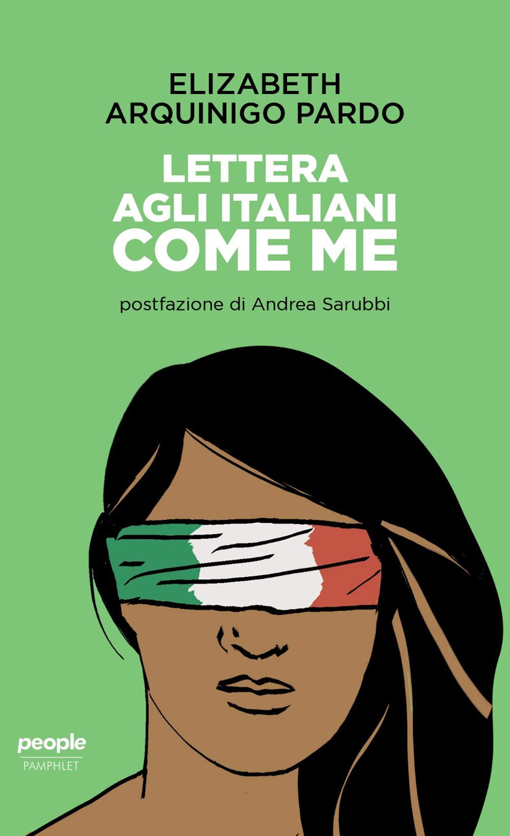 Lettera agli italiani come me: Arquinigo Pardo, Elizabeth ...