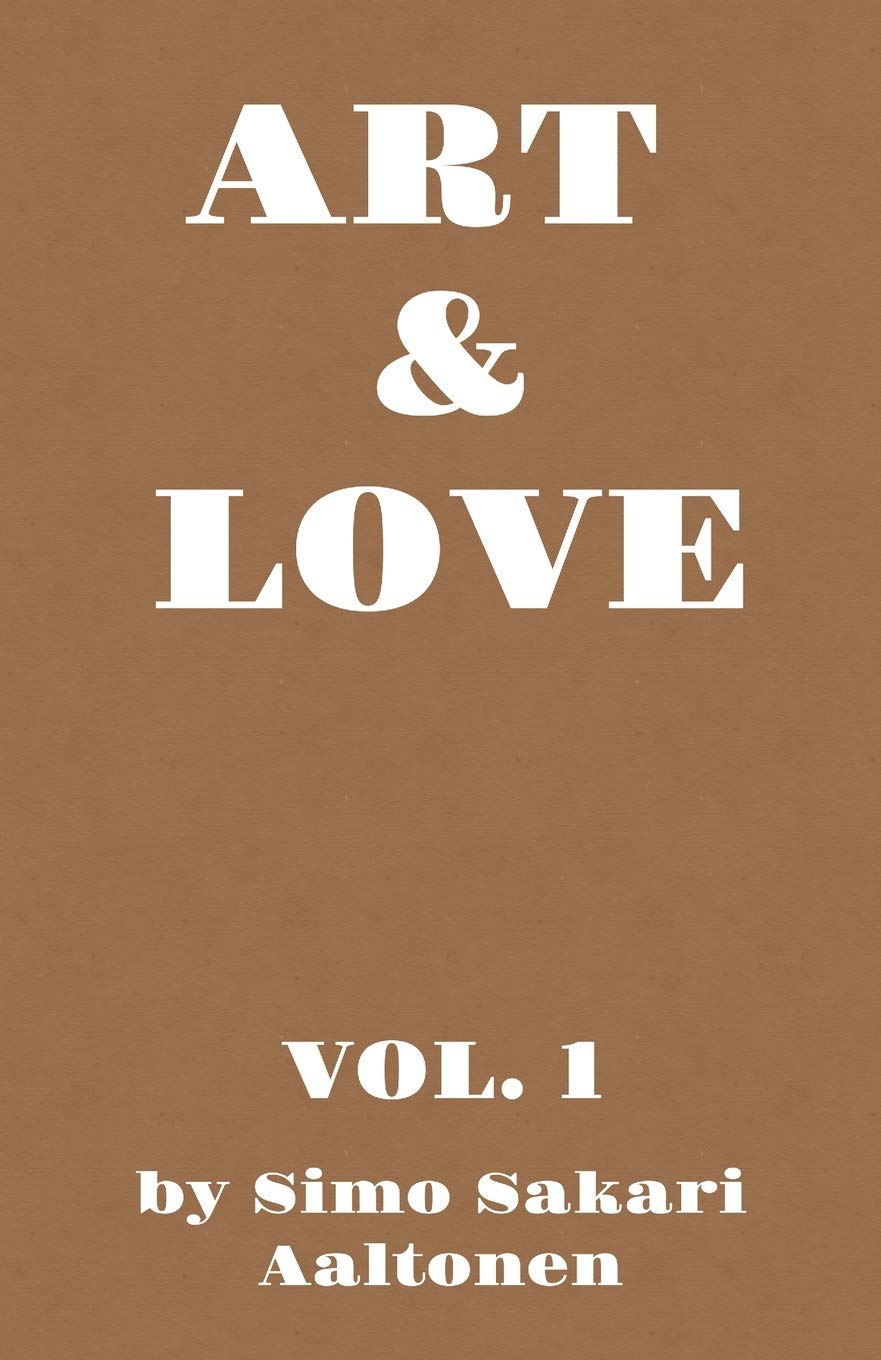 Art Love Vol 1 ltonen Simo Sakari Amazon Com Books