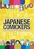 Japanese Comickers: Draw Anime and Manga Like Japan's Hottest Artists by 