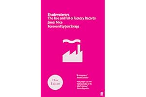 Shadowplayers: The Rise and Fall of Factory Records