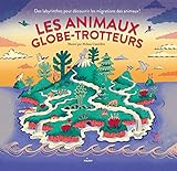 Les animaux globe-trotteurs by 