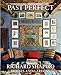 Past Perfect: Richard Shapiro Houses and Gardens by Richard Shapiro, Mayer Rus