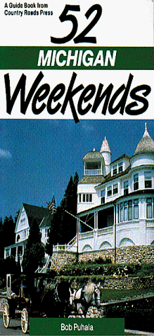 52 Michigan Weekends