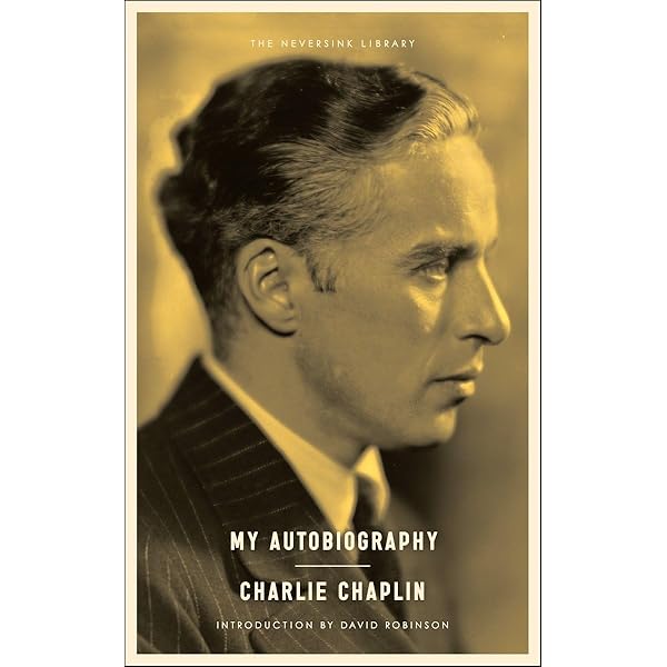 My Life In Pictures Charles Chaplin: Chaplin, Charles