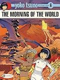 The Morning of the World (Yoko Tsuno) by