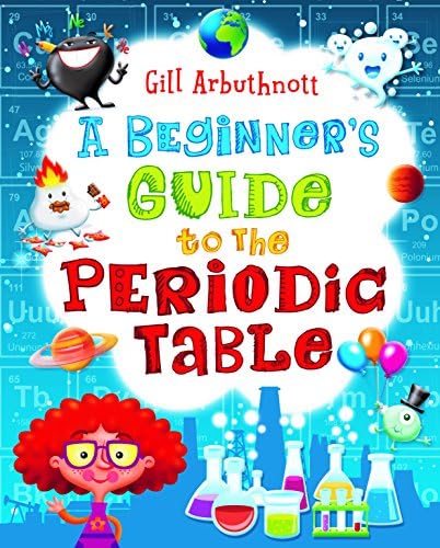 A Beginner's Guide to the Periodic Table Paperback