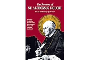 The Sermons of St. Alphonsus: For All the Sundays of the Year