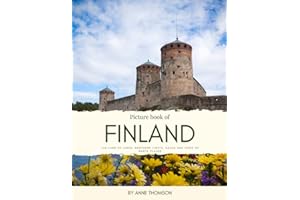 Picture Book of Finland: The Land of Lakes, Northern Lights, Sauna and Home of Santa Clause in the Winter Landscape of Lapland. See Photos from ... and Mush More (Nostalgia Coffee Table Books)