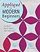 Applique for Modern Beginners by 