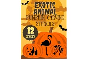 Exotic Animal Pumpkin Carving Stencils: 12 Jack O'Lantern Carving Templates for Halloween (Halloween Pumpkin Carving Stencils)
