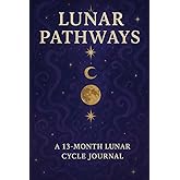 Lunar Pathways: A 13 month lunar calendar