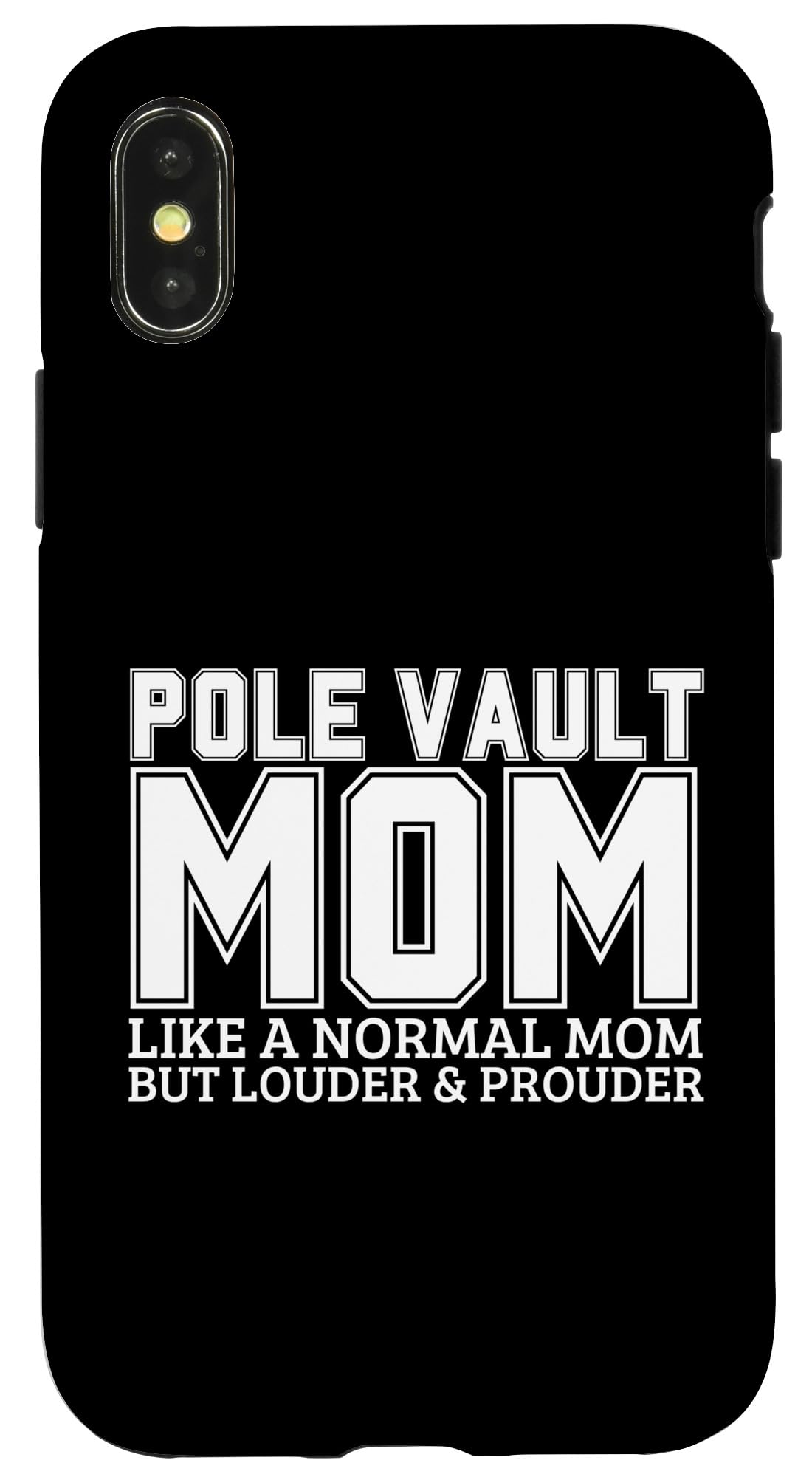 iPhone X/XS Pole Vault Mom Mother Quote Funny Pole Vaulting Case