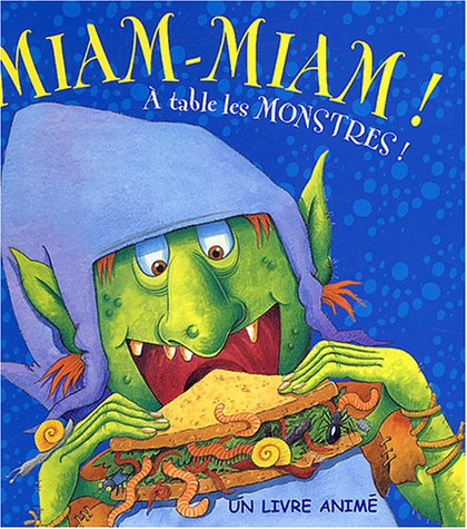 Miam-miam ! À table les monstres !
