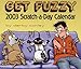 Get Fuzzy 2003 Block Calendar: Scratch-A-Day by 