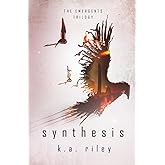 Synthesis (The Emergents Trilogy)