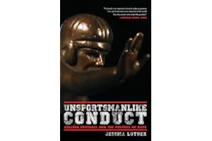 Unsportsmanlike Conduct: College Football and the Politics of Rape