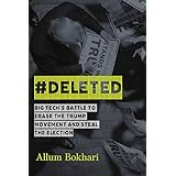 #DELETED: Big Tech's Battle to Erase the Trump Movement and Steal the Election