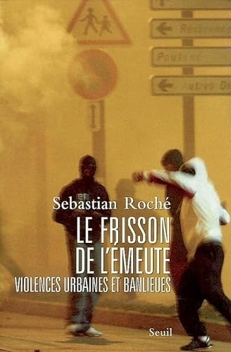Download Le Frisson de l'émeute. Violences urbaines et banlieues PDF