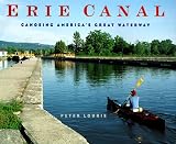 Front cover for the book Erie Canal: Canoeing America's Great Waterway by Peter Lourie