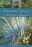 Ornamental Grasses for the Western Garden by 