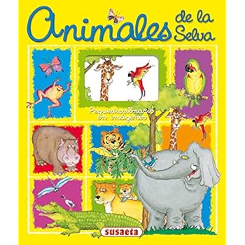Animales de la selva (Pequediccionario en Imágenes) Animales de la selva (Pequediccionario en Imágenes)