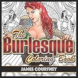 The Burlesque Coloring Book by James Courtney, Jim Sweeney